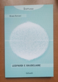 Leopardi e Baudelaire con due scritti di Vittorio Amedeo e Lionello Fiumi