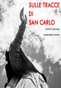 Sulle tracce di san Carlo