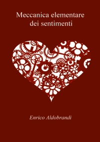 Meccanica elementare dei sentimenti