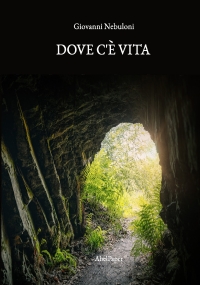 Dove c’è vita