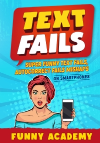 TEXT FAILS. Super Funny Text Fails, Autocorrect Fails Mishaps On Smartphones