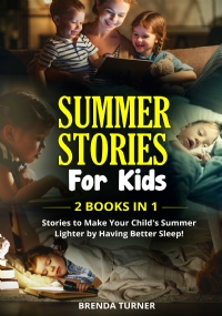 SUMMER STORIES FOR KIDS (2 Books in 1)