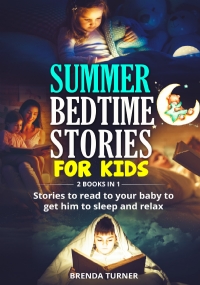 SUMMER BEDTIME STORIES FOR KIDS (2 Books in 1)