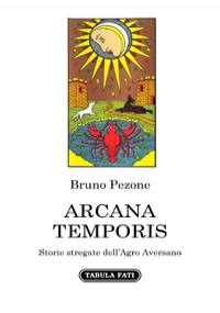 ARCANA TEMPORIS. Storie stregate dell’Agro Aversano