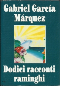 Dodici racconti raminghi di 