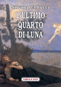 L’ultimo quarto di luna