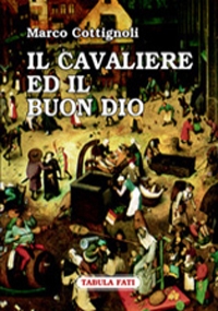 Il cavaliere ed il buon Dio