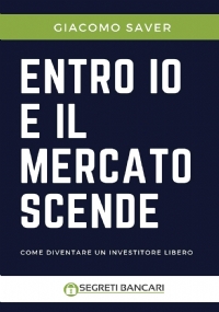 Entro Io E Il Mercato Scende Come Diventare Un Investitore Libero