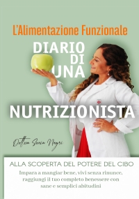 L’Alimentazione Funzionale, Diario di una Nutrizionista