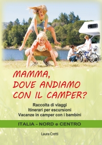 MAMMA, DOVE ANDIAMO CON IL CAMPER?