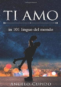 Ti Amo In 101 Lingue Del Mondo