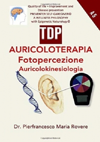 AURICOLOTERAPIA FOTOPERCEZIONE AURICOLOKINESIOLOGIA