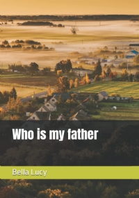 Who is my father