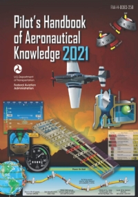 FAA-H-25B Pilot’s Handbook of Aeronautical Knowledge: Geospatial Institute 2021 Edition