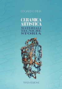 Ceramica Artistica Materiali Tecniche Storia