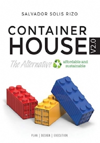 Container House V2.0 - The Affordable and Sustainable Alternative Plan - Design - Execution