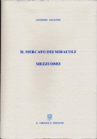 Il mercato dei miracoli - Mezzuomo