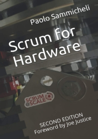 Scrum for Hardware: Second Edition