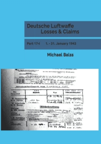 Deutsche Luftwaffe Losses & Claims: Part 17-I 1. - 31. January 1943