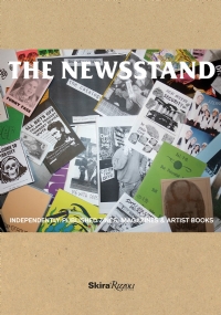 The newsstand: independently published: zines, magazines, journals, and artistThe Newsstand booksIndependently Published: Zines, Magazines, Journals, and Artist Books