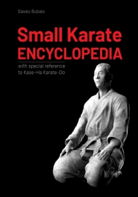 Small Karate Encyclopedia: With special reference to Kase-Ha Karate-Do