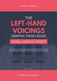 The Left-Hand Voicings Graphic Piano Book: Teoria, Grafiche e Spartiti