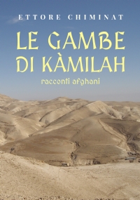 Le gambe di Kàmilah/racconti afghani