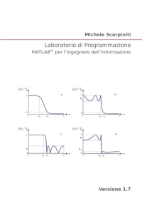 Laboratorio Di Programmazione MATLAB® per l’Ingegnere Dell’Informazione