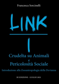 LINK I Crudeltà su Animali e Pericolosità Sociale: Introduzione alla Zooantropologia della Devianza