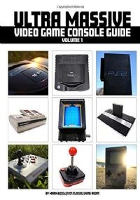 Ultra Massive Video Game Console Guide