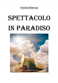 Spettacolo in paradiso