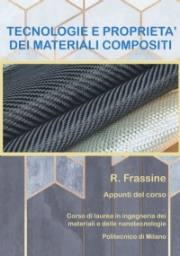 Tecnologie e Proprietà Dei Materiali Compositi Appunti Del Corso