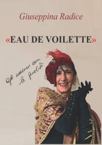 EAU DE VOILETTE: alle donne con la mente e con il cuore