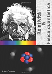 Relatività and Fisica Quantistica