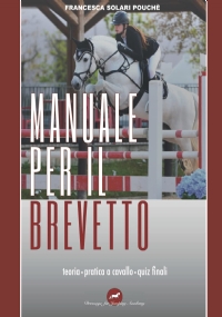 Manuale per il Brevetto Teoria, Pratica a Cavallo, Quiz Finali