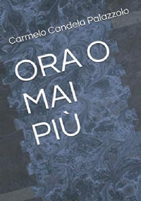 ORA O MAI PIÙ