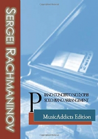 Sergei Rachmaninov Piano Concerto No. 2, Op. 18 Solo Piano Arrangement