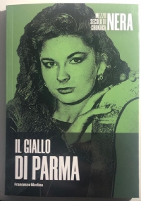 Il giallo di Parma Mezzo secolo di cronaca nera n. 17