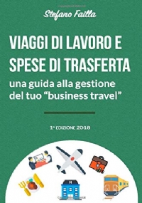 Viaggi Di Lavoro e Spese Di Trasferta Una Guida Alla Gestione Del Tuo Business Travel