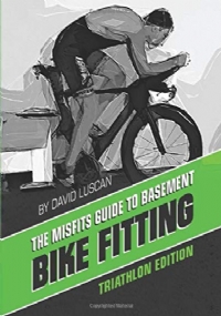 The Misfits Guide to Basement Bike Fitting: Triathlon Edition