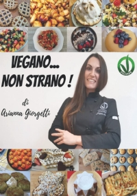 Vegano... non Strano! Di Arianna Giorgetti