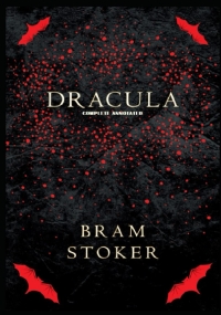 Dracula: (Complete Annotated)