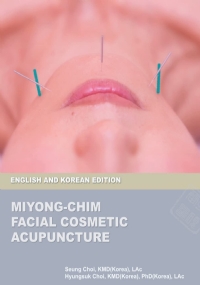 Miyong-Chim: Facial Cosmetic Acupuncture English and Korean Edition