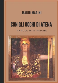 Con gli occhi di Atena: Parole Miti Psiche