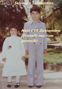 Nati l’11 Settembre (Fratelli ma non gemelli)