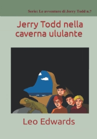 Jerry Todd nella caverna ululante