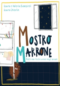 MOSTRO MARRONE: Fatti non foste a viver negli armadi