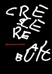 Crescere al buio,: tecniche e strategie per affrontare i cambiamenti con atteggiamento vincente e trasformarli in opportunità