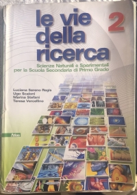 Le vie della ricerca 2. Per la Scuola media