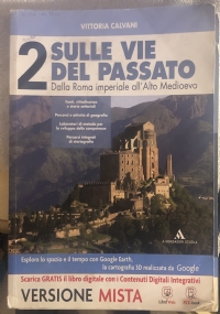 Sulle vie del passato 2+Percorsi storiografici